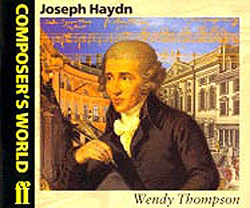 9780571511976: Joseph Haydn (Composer's World)