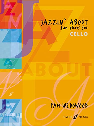 Beispielbild fr Jazzin' About -- Fun Pieces for Cello (Faber Edition: Jazzin' About) zum Verkauf von Magers and Quinn Booksellers