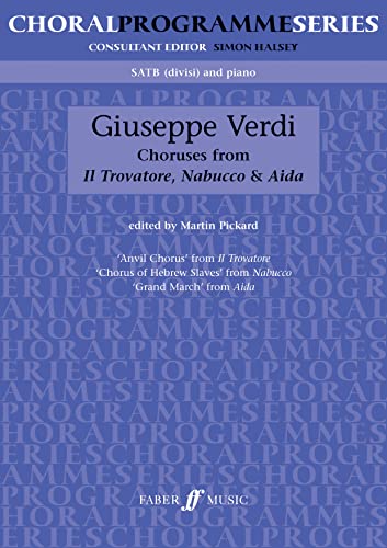 Beispielbild fr Opera Choruses: SATB Accompanied (Choral Programme Series): Choruses from Il Trovatore, Nabucco and Aida zum Verkauf von WorldofBooks