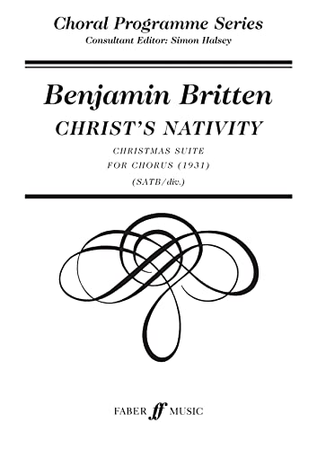 Stock image for Christ's Nativity: SATB, a cappella (Faber Edition: Choral Programme Series) for sale by Magers and Quinn Booksellers