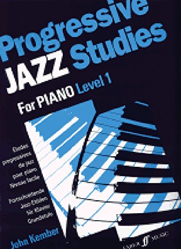 Progressive jazz studies: For piano _ level 1 (Faber Edition) - John, Kember and Kember, John