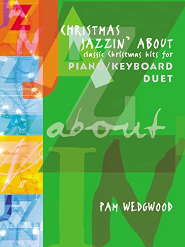 Beispielbild fr Christmas Jazzin' About for Piano Duet: Classic Christmas Hits (Faber Edition: Jazzin' About) zum Verkauf von Magers and Quinn Booksellers