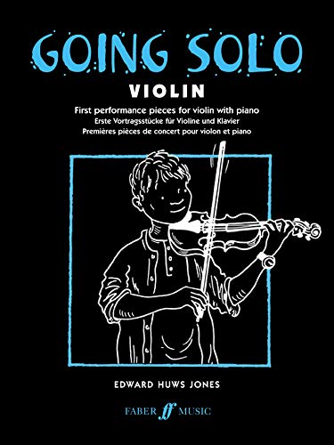 Stock image for GOING SOLO : VIOLIN : FIRST PERFORMANCE PIECES FOR VIOLIN WITH PIANO for sale by Richard Sylvanus Williams (Est 1976)