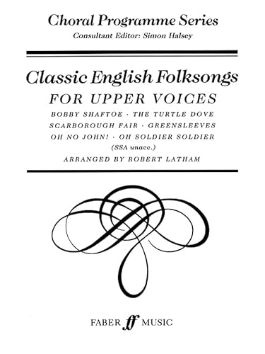 Beispielbild fr Classic English Folksongs: SSA Unaccompanied (Choral Programme Series) zum Verkauf von WorldofBooks