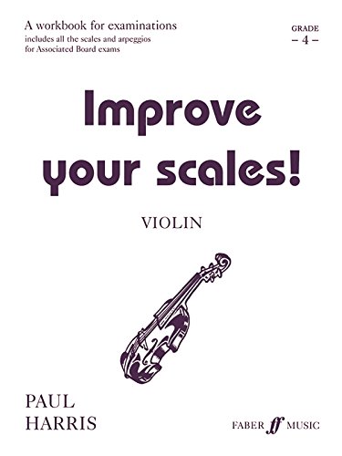 Violin: Grade 4 (Improve Your Scales!) - Paul Harris