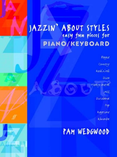 Beispielbild fr Jazzin' About Styles -- Easy Fun Pieces for Piano / Keyboard (Faber Edition: Jazzin' About) zum Verkauf von MusicMagpie