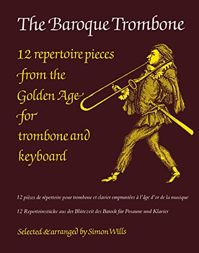 9780571517237: The Baroque Trombone: (Trombone and Piano) (Trombone Piano)