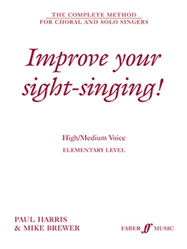 Stock image for Improve Your Sight-Singing!: Elementary High / Medium Treble for sale by ThriftBooks-Atlanta