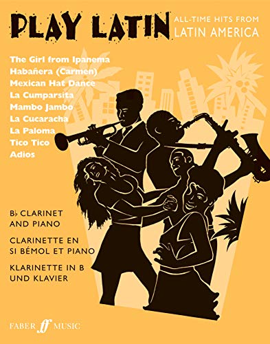 Beispielbild fr Play Latin (Clarinet and Piano): All-Time Hits from Latin America (Play Series) zum Verkauf von WorldofBooks