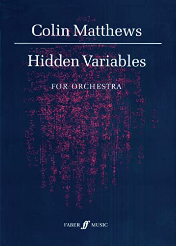 9780571517947: Hidden Variables: Large Orchestra (score) (Faber Edition): Full Score
