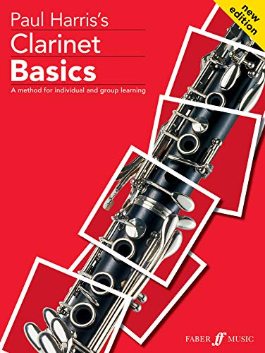Clarinet Basics: A Method for Individual and Group Learning (Student's Book) (Faber Edition: Basics) (9780571518142) by Harris, Paul