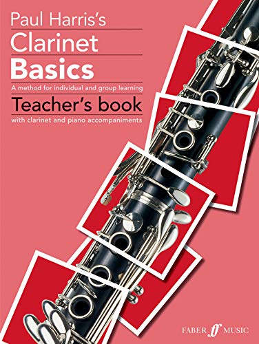 Stock image for Clarinet Basics Teacher's Book (Basics Tutor Series): A Method for Individual and Group Learning (Teacher's Book) (Basics Series) for sale by WorldofBooks