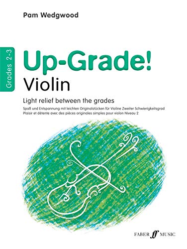 Beispielbild fr Up-Grade! Violin Grades 2-3 [Up-Grade! Series]: Light Relief Between Grades zum Verkauf von WorldofBooks