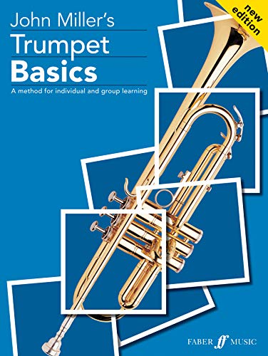 Stock image for John Miller's Trumpet Basics B Trumpet or Cornet for sale by Blackwell's