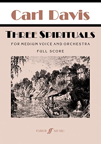 Three Spirituals: For Medium Voice and Orchestra, Full Score (Faber Edition) (9780571520411) by [???]