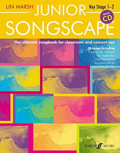 Junior Songscape: The Ultimate Songbook for Classroom and Concert Use, Book & CD (Faber Music: Songscape Series) (9780571520770) by [???]