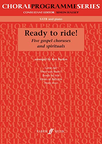 Stock image for Ready to Ride!: SATB Accompanied (Choral Programme Series) for sale by WorldofBooks