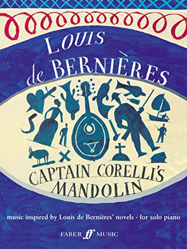 Stock image for Captain Corelli's Mandolin": (Piano Solo) (Faber Edition): Music Inspired by the Novels of Louis de Bernieres for sale by WorldofBooks