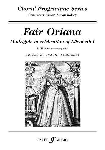 Beispielbild fr Fair Oriana (Choral Programme Series) zum Verkauf von Revaluation Books