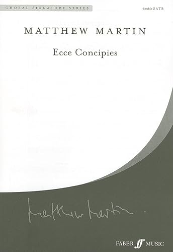 Stock image for Ecce Concipies (Mixed Voice Choir) [Faber Choral Signature Series]: Double Satb, a Cappella, Choral Octavo for sale by Reuseabook