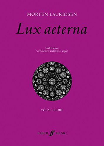 Stock image for Lux Aeterna (Mixed Voice Choir with Chamber Orchestra or Organ) for sale by WorldofBooks