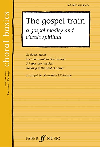 Beispielbild fr The Gospel Train: A Gospel Medley and Classic Spiritual zum Verkauf von Richard Sylvanus Williams (Est 1976)