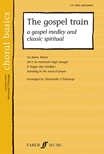 Stock image for The Gospel Train: A Gospel Medley and Classic Spiritual for sale by Richard Sylvanus Williams (Est 1976)