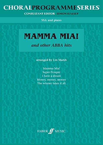 9780571522200: ABBA: Mamma Mia! & Others (Choral Programme Series)