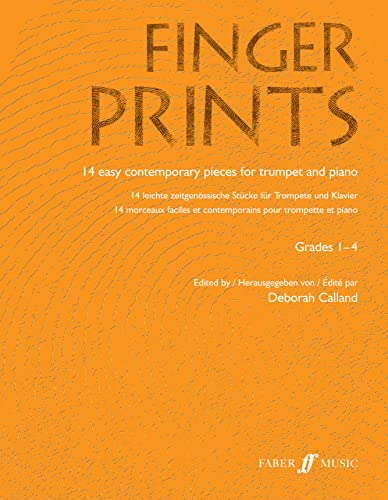 Beispielbild fr Fingerprints Grade 1-4: 14 Easy Contemporary Pieces for Trumpet and Piano / 14 Leichte Zeitgenossische Stucke fur Trompete und Klavier / 14 Morceaux Faciles et Contemporains zum Verkauf von Revaluation Books