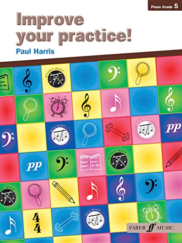 Improve Your Practice! Piano: Grade 5 (Faber Edition) (9780571522651) by Harris, Paul