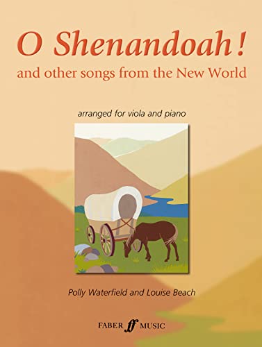 Imagen de archivo de O Shenandoah!: And Other Songs from the New World (Faber Edition) a la venta por Bookmans