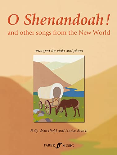 9780571522897: O Shenandoah!: And Other Songs from the New World (Faber Edition)