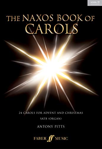 9780571523252: The Naxos Book of Carols: 24 Carols for Advent and Christmas Satb Organ