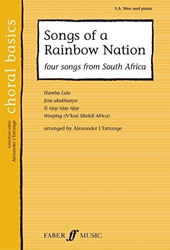 Beispielbild fr Songs of a Rainbow Nation: SA/men Accompanied (Choral Basics): Four Songs from South Africa (Choral Basics Series) zum Verkauf von WorldofBooks