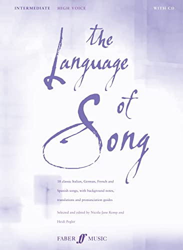 Stock image for The Language of Song -- Intermediate: High Voice, Book & CD (Faber Edition) for sale by Idaho Youth Ranch Books