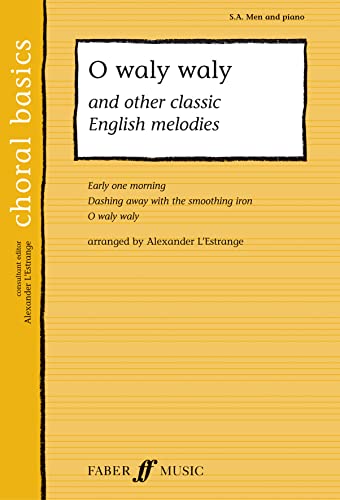 Imagen de archivo de O Waly Waly and Other Classic English Melodies: S.A. Men and Piano a la venta por Revaluation Books