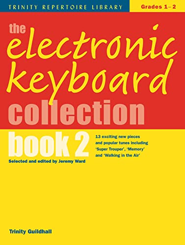 Beispielbild fr Electronic Keyboard Collection Book 2 (Trinity Repertoire Library Ele) zum Verkauf von Magers and Quinn Booksellers