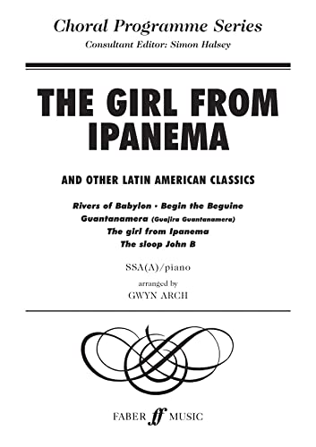 9780571524174: Girl from Ipanema and Others.: SSA Accompanied (Choral Programme Series)