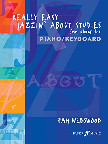 Beispielbild fr Really Easy Jazzin' About Studies -- Fun Pieces for Piano / Keyboard (Faber Edition: Jazzin' About) zum Verkauf von Magers and Quinn Booksellers