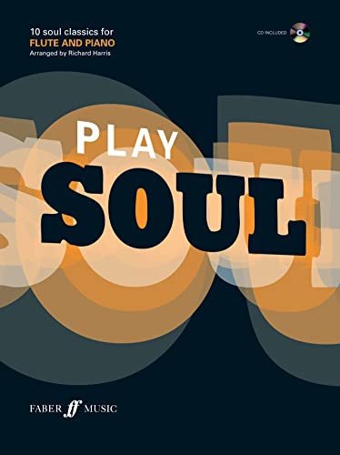 Play Soul: (Flute) (Book & CD) (9780571524600) by Rumsey, Leigh