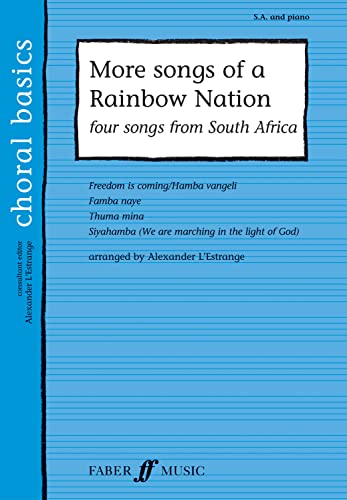 More Songs of a Rainbow Nation: Songs from South Africa (Faber Edition: Choral Basics) (9780571525164) by [???]