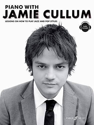 Beispielbild fr Piano with Jamie Cullum (Piano Solo with Online Audio): Lessons On How To Play Jazz And Pop Styles zum Verkauf von WorldofBooks