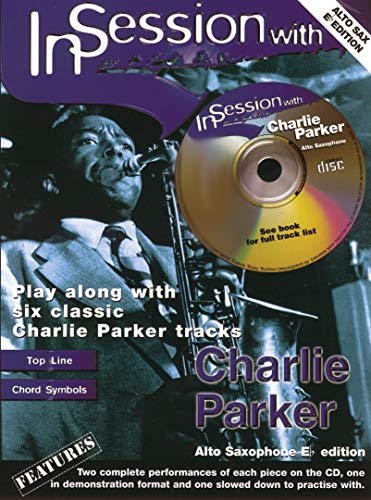 Imagen de archivo de In Session with Charlie Parker (alto Saxophone) (Asax/CD) a la venta por GF Books, Inc.