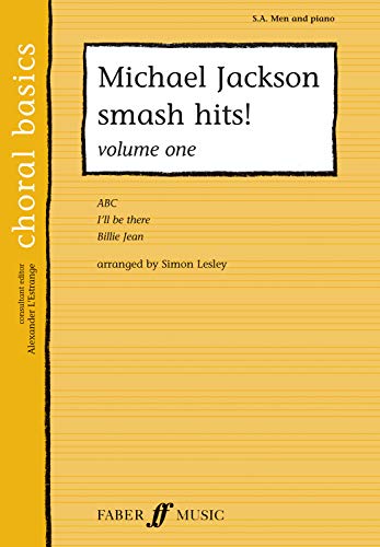 9780571526239: Michael Jackson Smash Hits!, Vol 1 (Faber Edition: Choral Basics, Vol 1)