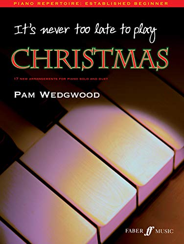 Beispielbild fr Its Never Too Late to Play Christmas Piano (Paperback) zum Verkauf von Greener Books