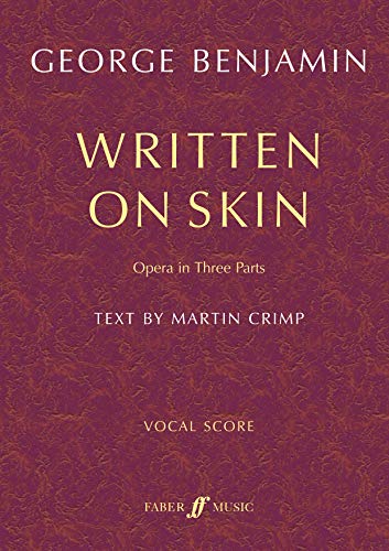 9780571526727: Written on Skin: Opera in Three Parts, Vocal Score (Faber Edition)