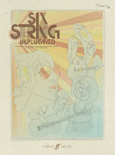 Six String Unplugged: A Collection of Over Twenty Contemporary Acoustic Classics (GTAB Songbook)