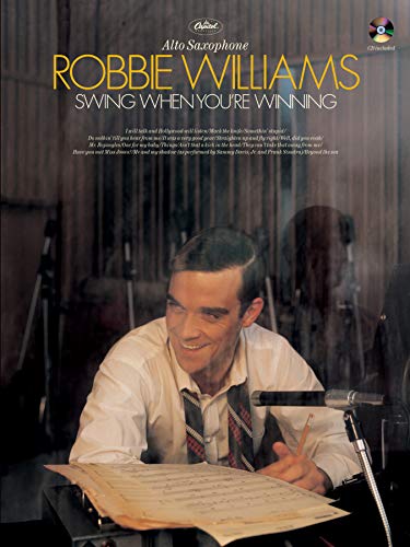 9780571526987: Robbie williams: swing when you're winning (alto saxophone) +cd