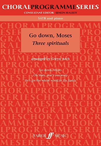 9780571528509: Go Down, Moses: Three Spirituals (Faber Edition: Choral Programme Series)