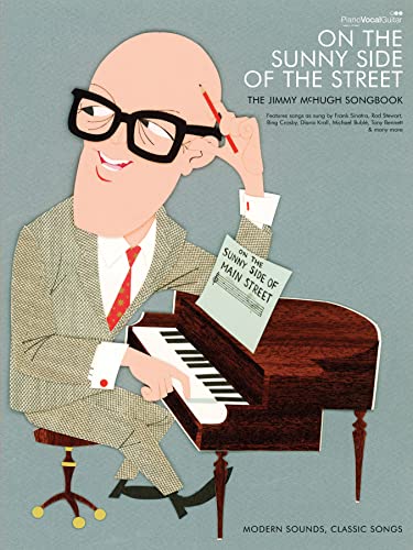 Jimmy McHugh -- On the Sunny Side of the Street: The Jimmy McHugh Songbook (Piano/Vocal/Chords) (Faber Edition) (9780571528783) by [???]